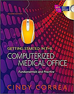 Portada del libro 9781435438477 Getting Started in the Computerized Medical Office. Fundamentals and Practice + Software Moss 2.0