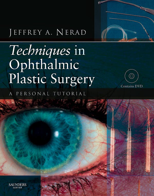 Portada del libro 9781437700084 Techniques in Ophthalmic Plastic Surgery. a Personal Tutorial + Dvd