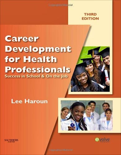 Portada del libro 9781437706734 Career Development for Health Professionals. Success in School & on the Job
