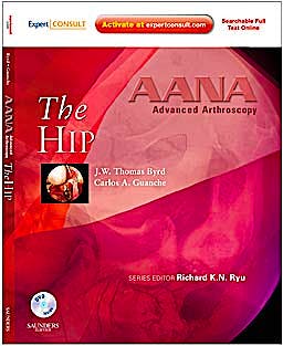 Portada del libro 9781437709117 The Hip (Aana Advanced Arthroscopy) (Online and Print) + Dvd