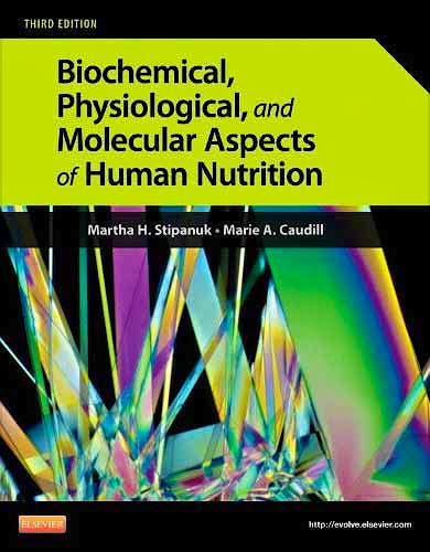Portada del libro 9781437709599 Biochemical, Physiological, and Molecular Aspects of Human Nutrition