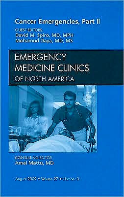 Portada del libro 9781437712117 Cancer Emergencies: Part Ii. an Issue of Emergency Medicine Clinics Volume 27-3