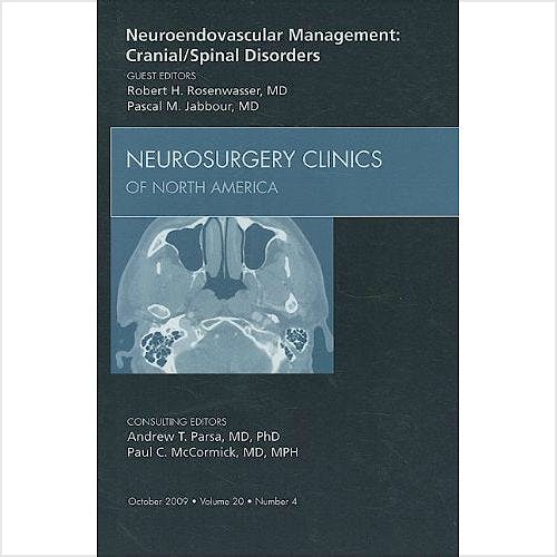 Portada del libro 9781437715743 Neuroendovascular Management: Cranial/spinal Disorders, an Issue of Neurosurgery Clinics Volume 20-4