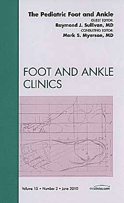 Portada del libro 9781437718218 The Pediatric Foot and Ankle (An Issue of Foot and Ankle Clinics)