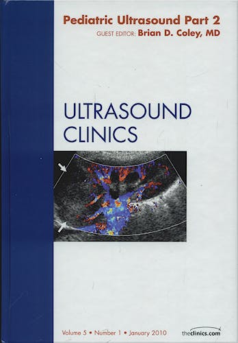 Portada del libro 9781437719451 Pediatric Ultrasound, Part Ii, an Issue of Ultrasound Clinics Volume 5-1