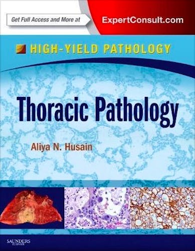 Portada del libro 9781437723809 Thoracic Pathology. High-Yield Pathology (Online and Print)