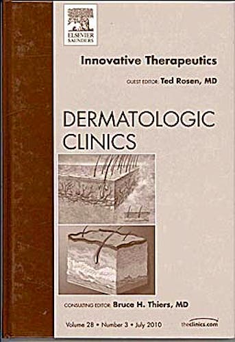 Portada del libro 9781437724424 Innovative Therapeutics. An Issue of Dermatologic Clinics