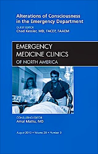 Portada del libro 9781437724448 Alterations of Consciousness in the Emergency Department, an Issue of Emergency Medicine Clinics