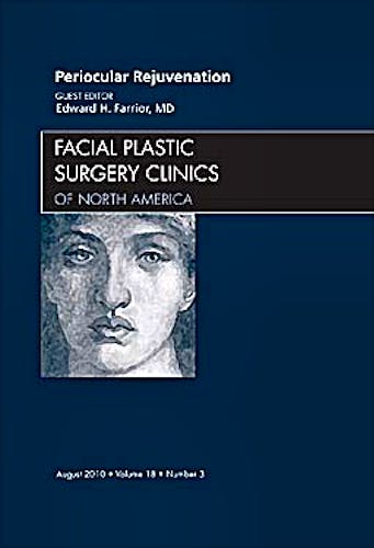 Portada del libro 9781437724486 Periocular Rejuvenation, an Issue of Facial Plastic Surgery Clinics
