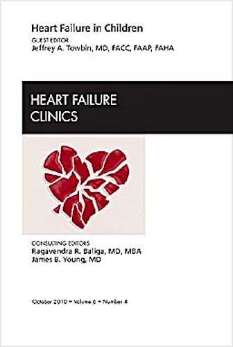 Portada del libro 9781437724578 Heart Failure in Children, an Issue of Heart Failure Clinics, Vol. 6-4