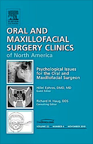 Portada del libro 9781437724738 Psychological Issues for the Oral and Maxillofacial Surgeon, an Issue of Oral and Maxillofacial Surgery Clinics, Vol. 22-4