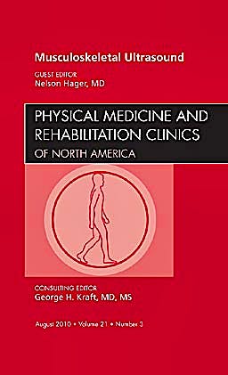 Portada del libro 9781437724837 Musculoskeletal Ultrasound, an Issue of Physical Medicine and Rehabilitation Clinics, Vol. 21-3