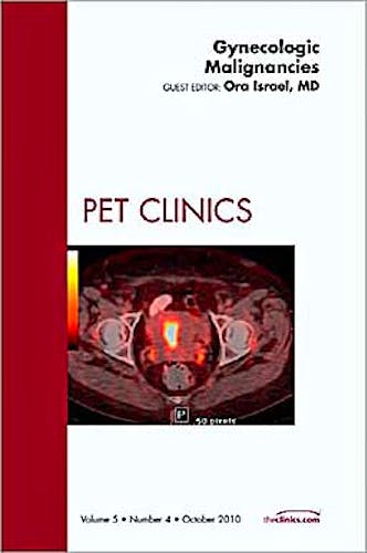Portada del libro 9781437725933 Gynecologic Malignancies (An Issue of PET Clinics)