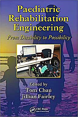 Portada del libro 9781439808429 Paediatric Rehabilitation Engineering: From Disability to Possibility (Crc Press Series in Rehabilitation Science in Practice)