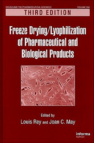 Portada del libro 9781439825754 Freeze Drying / Lyophilization of Pharmaceutical and Biological Products