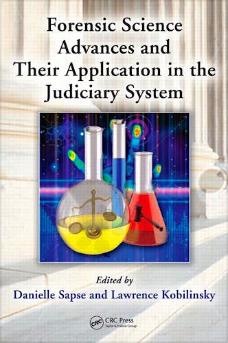 Portada del libro 9781439829592 Forensic Science Advances and Their Application in the Judiciary System