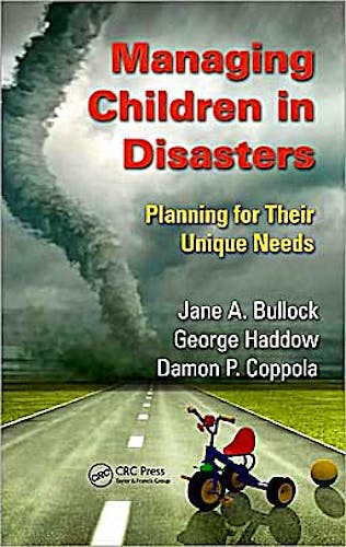 Portada del libro 9781439837665 Managing Children in Disasters: Planning for Their Unique Needs
