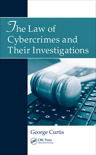 Portada del libro 9781439858318 The Law of Cybercrimes and Their Investigations
