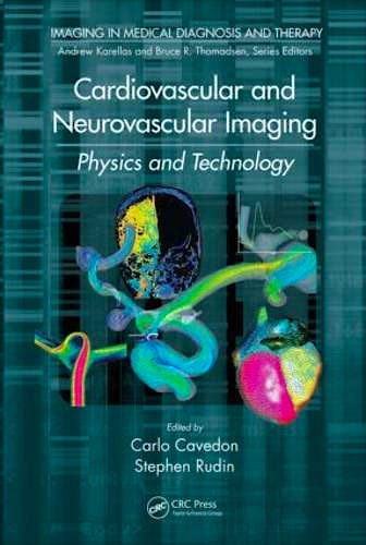 Portada del libro 9781439890561 Cardiovascular and Neurovascular Imaging: Physics and Technology