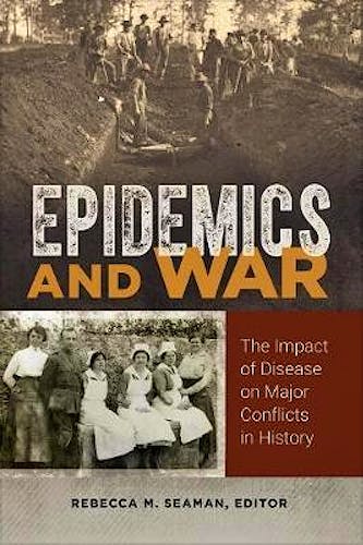 Portada del libro 9781440852244 Epidemics and War. The Impact of Disease on Major Conflicts in History