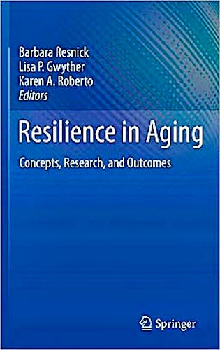 Portada del libro 9781441902313 Resilience in Aging. Concepts, Research, and Outcomes