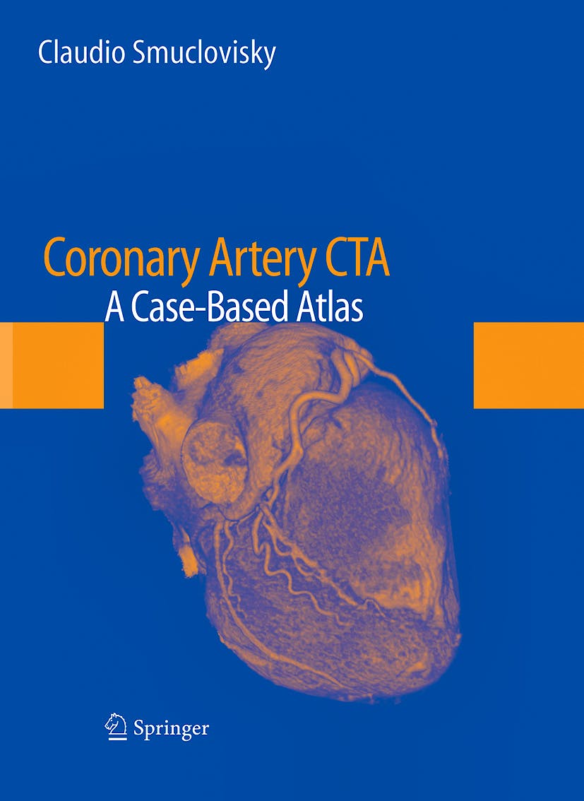Portada del libro 9781441904300 Coronary Artery Cta. a Case-Based Atlas