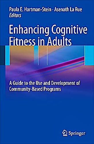 Portada del libro 9781441906359 Enhancing Cognitive Fitness in Adults. a Guide to the Use and Development of Community-Based Programs