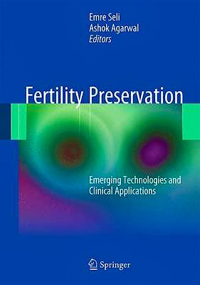 Portada del libro 9781441917829 Fertility Preservation. Emerging Technologies and Clinical Applications