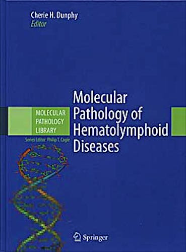 Portada del libro 9781441956972 Molecular Pathology of Hematolymphoid Diseases