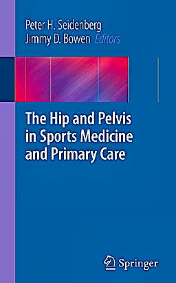 Portada del libro 9781441957870 The Hip and Pelvis in Sports Medicine and Primary Care