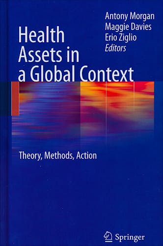 Portada del libro 9781441959201 Health Assets in a Global Context. Theory, Methods, Action