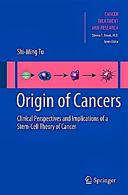Portada del libro 9781441959676 Origin of Cancers. Clinical Perspectives and Implications of a Stem-Cell Theory of Cancer