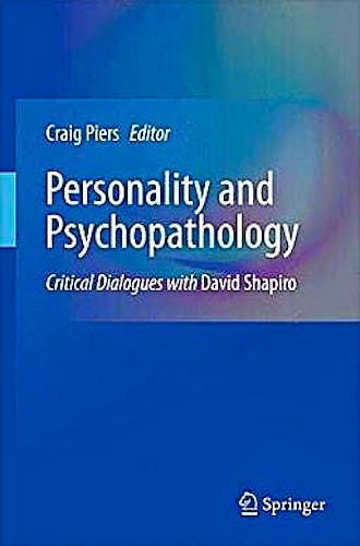 Portada del libro 9781441962133 Personality and Psychopathology. Critical Dialogues with David Shapiro