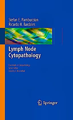 Portada del libro 9781441969637 Lymph Node Cytopathology (Essentials in Cytopathology, Vol. 10)