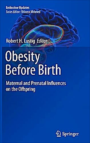 Portada del libro 9781441970336 Obesity before Birth. Maternal and Prenatal Influences on the Offspring