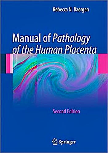 Portada del libro 9781441974938 Manual of Pathology of the Human Placenta