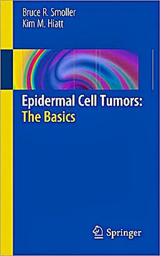Portada del libro 9781441977038 Epidermal Cell Tumors: The Basics