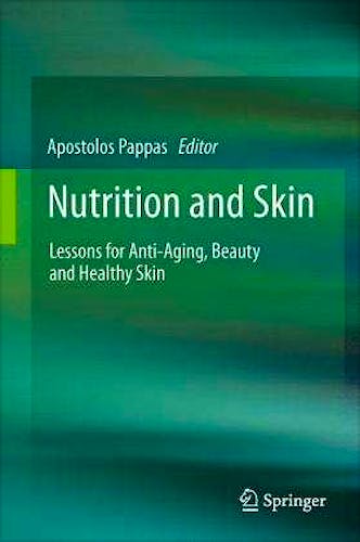 Portada del libro 9781441979667 Nutrition and Skin. Lessons for Anti-Aging, Beauty and Healthy Skin