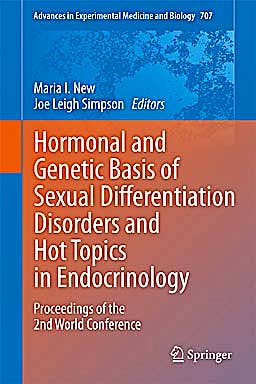 Portada del libro 9781441980014 Hormonal and Genetic Basis of Sexual Differentiation Disorders and Hot Topics in Endocrinology. Proceedings of the 2nd World Conference
