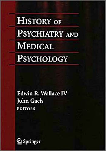 Portada del libro 9781441981295 History of Psychiatry and Medical Psychology. with an Epilogue on Psychiatry and the Mind-Body Relation