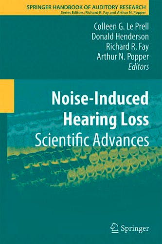Portada del libro 9781441995223 Noise-Induced Hearing Loss. Scientific Advances (Springer Handbook of Auditory Research, Vol. 40)