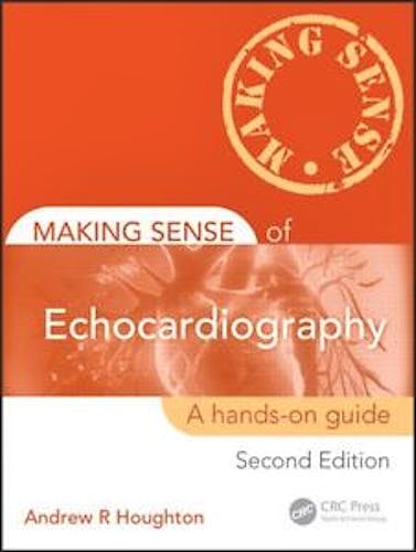 Portada del libro 9781444163186 Making Sense of Echocardiography: A Hands-on Guide