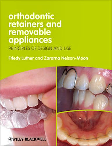 Portada del libro 9781444330083 Orthodontic Retainers and Removable Appliances. Principles of Design and Use