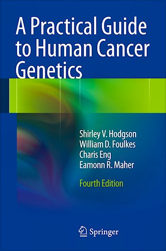 Portada del libro 9781447123743 A Practical Guide to Human Cancer Genetics