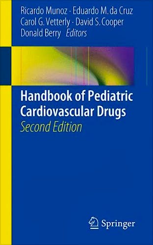 Portada del libro 9781447124634 Handbook of Pediatric Cardiovascular Drugs