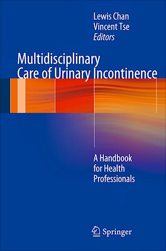Portada del libro 9781447127710 Multidisciplinary Care of Urinary Incontinence. a Handbook for Health Professionals