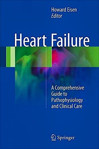 Portada del libro 9781447142188 Heart Failure. a Comprehensive Guide to Pathophysiology and Clinical Care