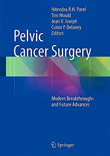 Portada del libro 9781447142577 Pelvic Cancer Surgery. Modern Breakthroughs and Future Advances