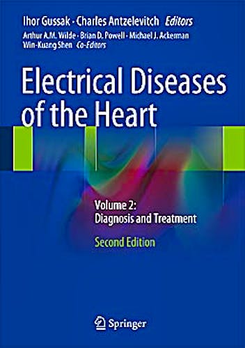 Portada del libro 9781447149774 Electrical Diseases of the Heart. Volume 2: Diagnosis and Treatment