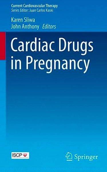 Portada del libro 9781447154716 Cardiac Drugs in Pregnancy (Current Cardiovascular Therapy)